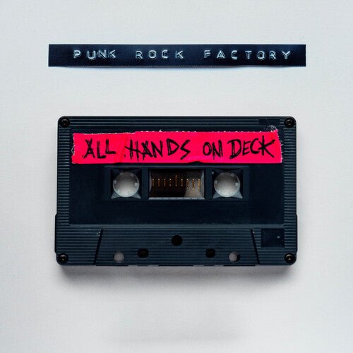 PUNK ROCK FACTORY - ALL HANDS ON DECK Vinyl LP