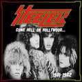 STEELER - COME HELL OR HOLLYWOOD 1981-1982 - RED Vinyl LP