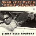 DYKES OMAR KENT / VAUGHAN,JIMMIE - ON THE JIMMY REED HIGHWAY Vinyl LP