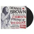 Dennis Brown "Crown Prince of Reggae Singles 1972-1985" LP Vinyl