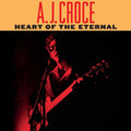 CROCE,A.J. - HEART OF THE ETERNAL Vinyl LP